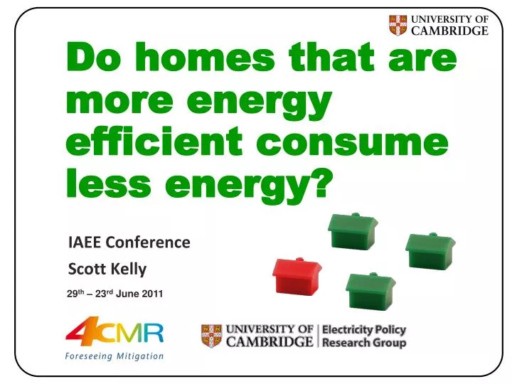do homes that are more energy efficient consume less energy