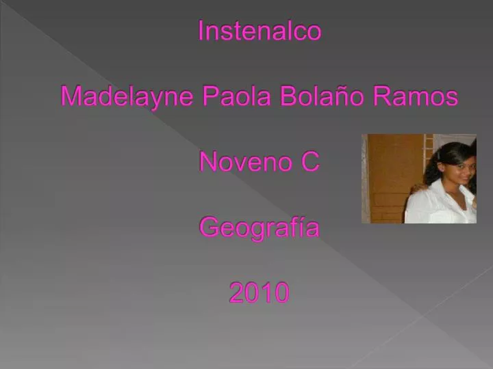 instenalco madelayne paola bola o ramos noveno c geograf a 2010