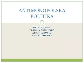 ANTIMONOPOLSKA POLITIKA
