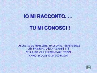 io mi racconto tu mi conosci