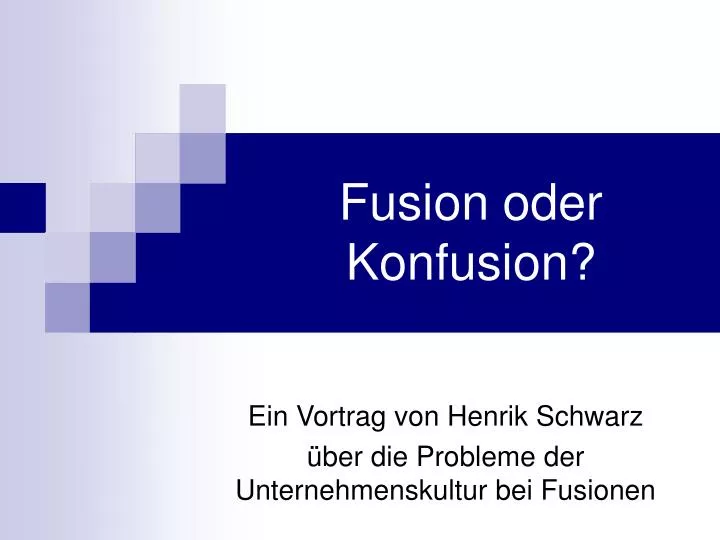 fusion oder konfusion