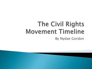 The Civil Rights Movement Timeline