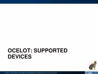 Ocelot: supported devices