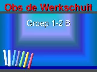 obs de werkschuit