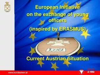 European Initiative on the exchange of young officers (inspired by ERASMUS)