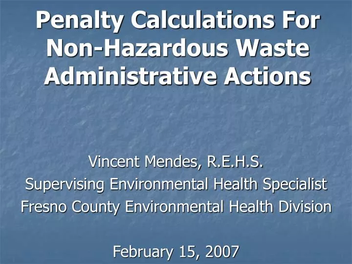 penalty calculations for non hazardous waste administrative actions