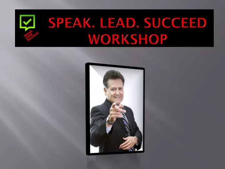 speak lead succeed workshop