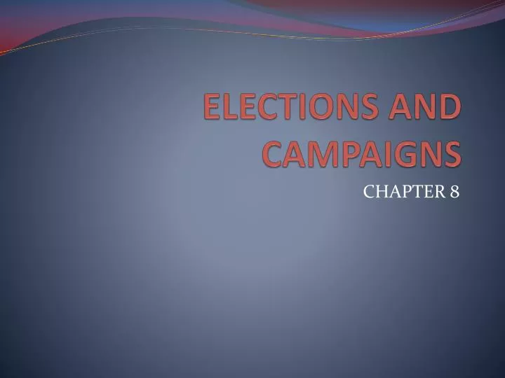 elections and campaigns