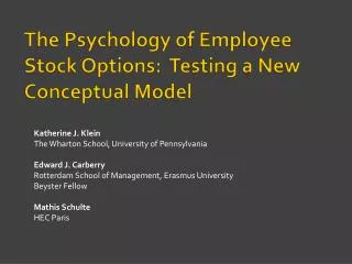 The Psychology of Employee Stock Options: Testing a New Conceptual Model
