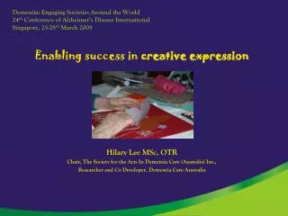 Enabling success in creative expression Hilary Lee MSc, OTR