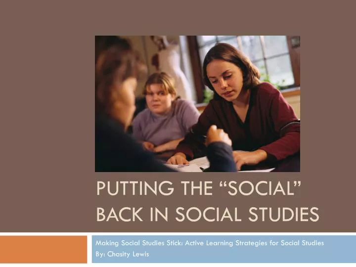 putting the social back in social studies