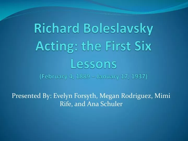 richard boleslavsky acting the first six lessons february 4 1889 january 17 1937