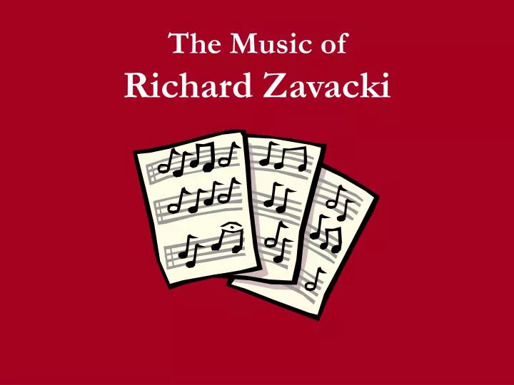 the music of richard zavacki