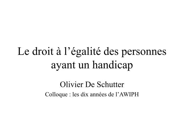 le droit l galit des personnes ayant un handicap