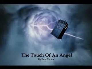 The Touch Of An Angel By Boss Manuel