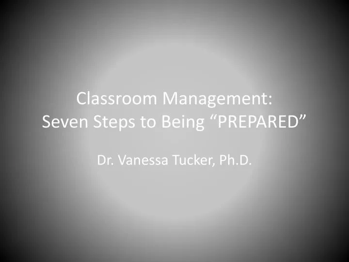 classroom management seven steps to being prepared