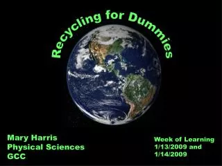 Recycling for Dummies