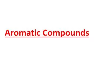 Aromatic Compounds