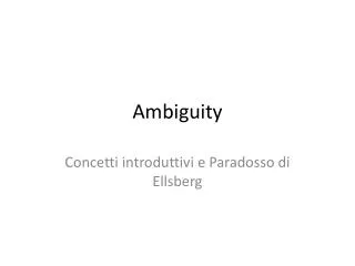 ambiguity
