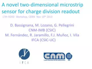 A novel two-dimensional microstrip sensor for charge division readout