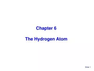 Chapter 6 The Hydrogen Atom