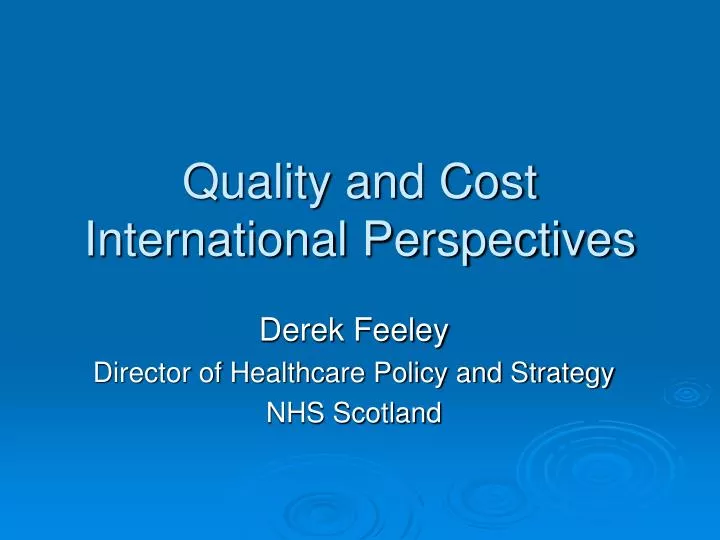 quality and cost international perspectives