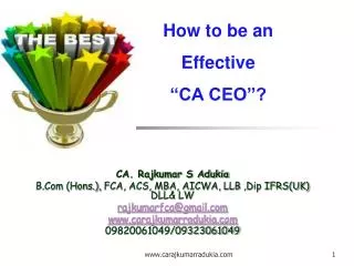 CA. Rajkumar S Adukia B.Com (Hons.), FCA, ACS, MBA, AICWA, LLB ,Dip IFRS(UK) DLL&amp; LW