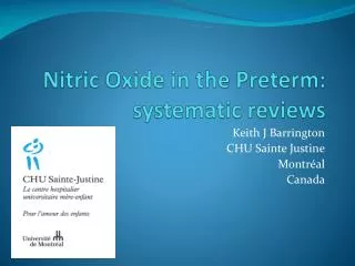 Nitric Oxide in the Preterm : systematic reviews