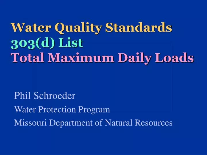 water quality standards 303 d list total maximum daily loads