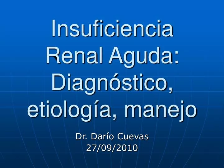 insuficiencia renal aguda diagn stico etiolog a manejo