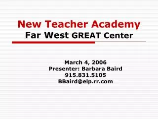 New Teacher Academy Far West GREAT Center