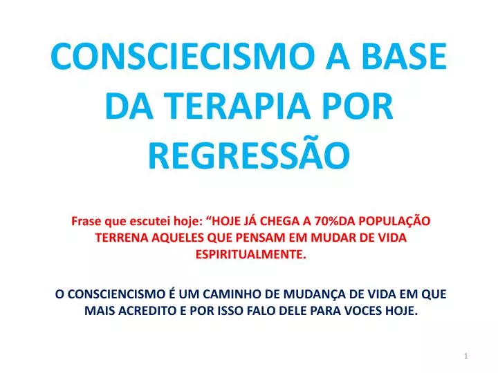 consciecismo a base da terapia por regress o