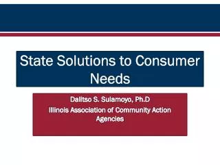 State Solutions to Consumer Needs