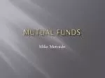 Mutual FUnds - slide 1