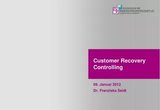 Customer Recovery Controlling