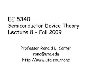 EE 5340 Semiconductor Device Theory Lecture 8 - Fall 2009