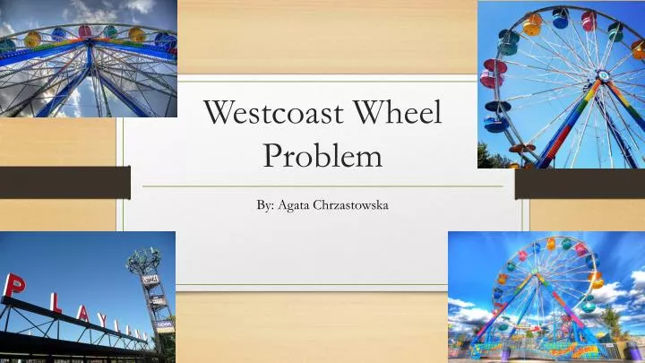 westcoast wheel problem