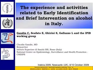 Gandin C, Scafato E, Ghirini S, Galluzzo L and the IPIB working group Claudia Gandin, MD
