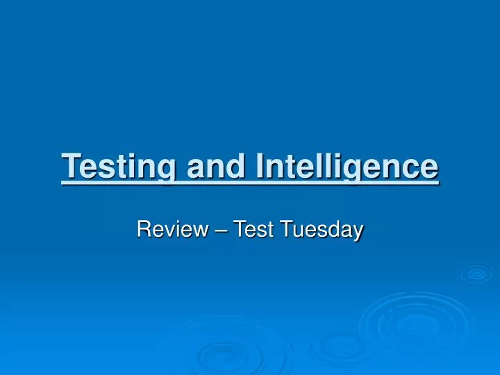 testing and intelligence