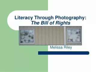 Literacy Through Photography: The Bill of Rights