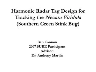 Harmonic Radar Tag Design for Tracking the Nezara Viridula (Southern Green Stink Bug)