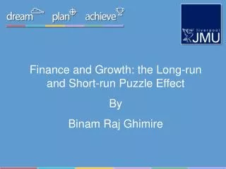 Finance and Growth: the Long-run and Short-run Puzzle Effect By Binam Raj Ghimire