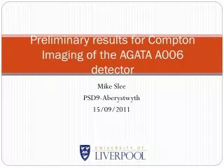 Preliminary results for Compton Imaging of the AGATA A006 detector