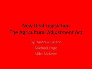 New Deal Legislation The Agricultural Adjustment Act