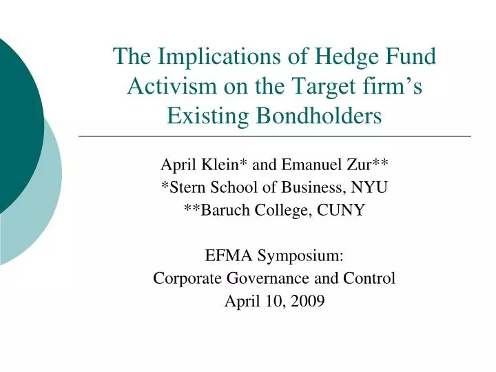 the implications of hedge fund activism on the target firm s existing bondholders