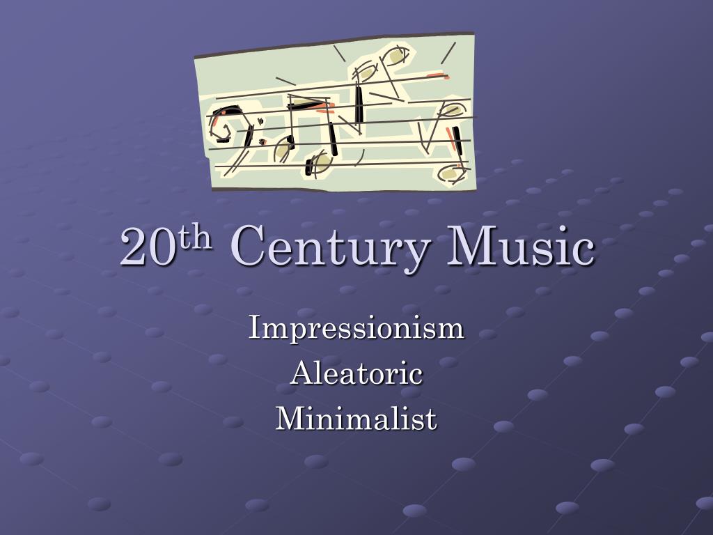 PPT - 20 th Century Music PowerPoint Presentation, free download - ID ...