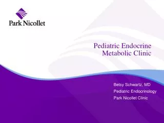 Pediatric Endocrine Metabolic Clinic