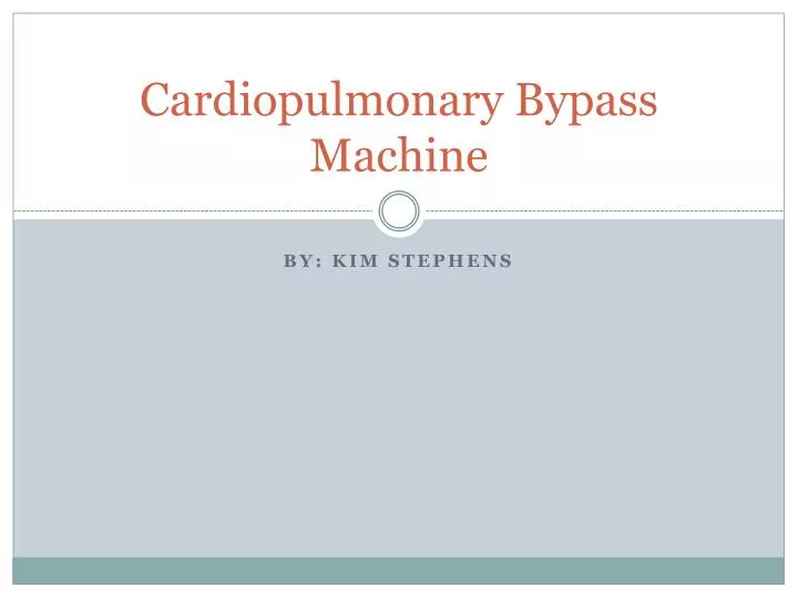 cardiopulmonary bypass machine