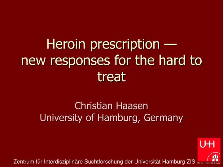 heroin prescription new responses for the hard to treat
