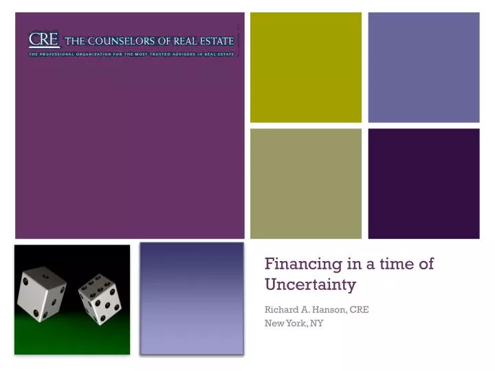 financing in a time of uncertainty